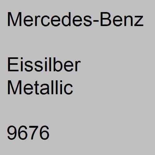 Mercedes-Benz, Eissilber Metallic, 9676.